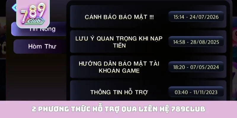Liên hệ 789club 2 phương thức hỗ trợ qua liên hệ 789club