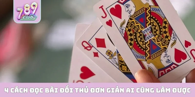 4 cách đọc bài đối thủ đơn giản ai cũng làm được