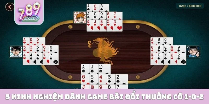 Danh sách 3 game bài đổi thưởng đáng chơi nhất