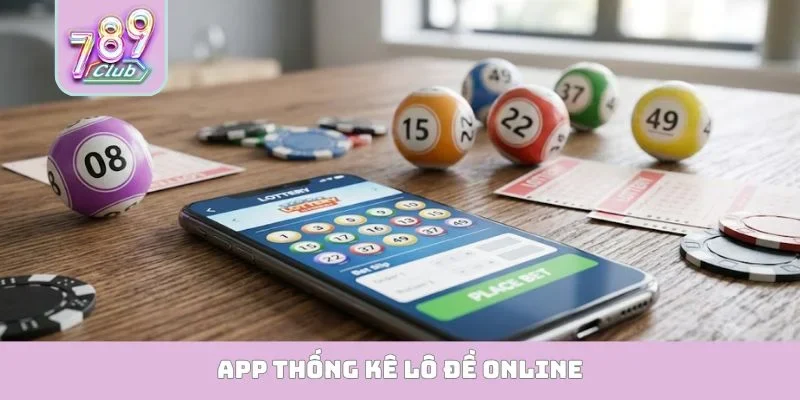 App thống kê lô đề