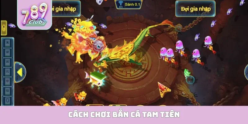 Bắn cá tam tiên