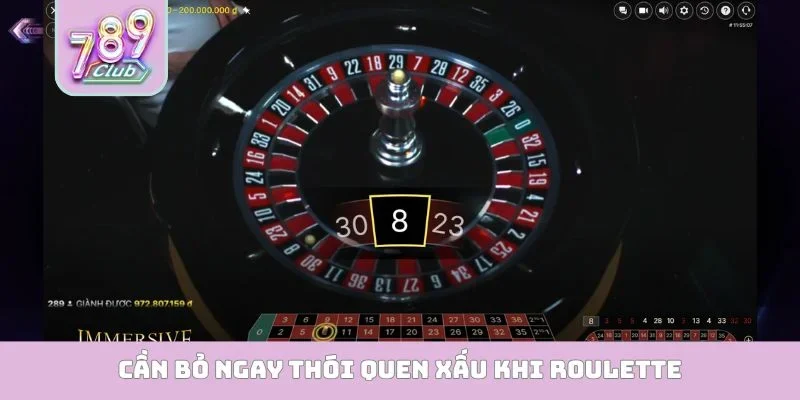 Roulette 789Club - Sức Mạnh Tiềm Ẩn Sau Mỗi Lần Thả Bóng Cần bỏ ngay thói quen xấu khi Roulette