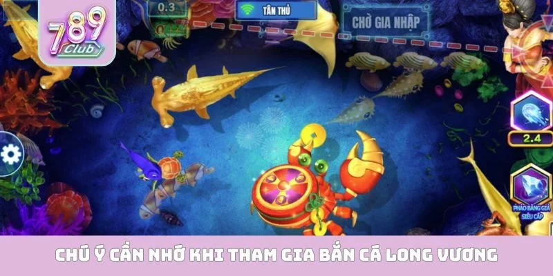 Chú ý cần nhớ khi tham gia bắn cá long vương
