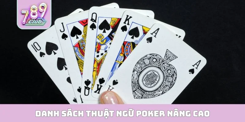 Danh sách thuật ngữ poker nâng cao