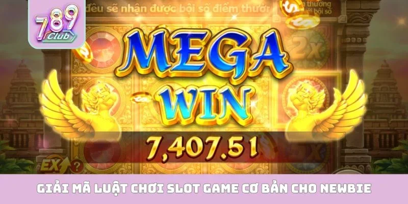 Luật chơi slot game