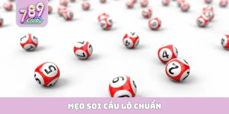 Mẹo soi cầu lô chuẩn