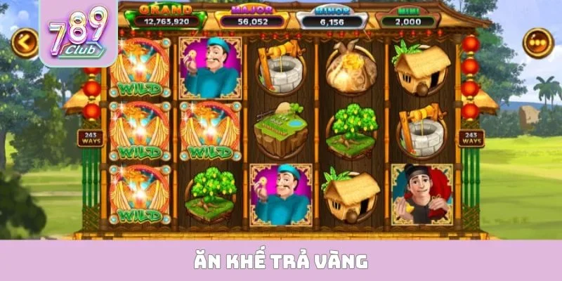 Ăn Khế Trả Vàng